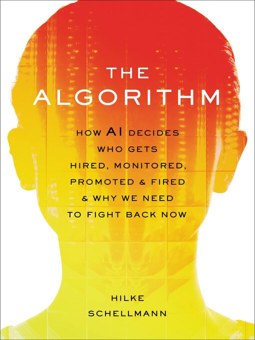 Title details for The Algorithm by Hilke Schellmann - Wait list